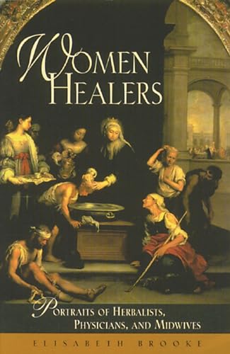 Beispielbild fr Women Healers: Portraits of Herbalists, Physicians, and Midwives (Women's Studies/Healing) zum Verkauf von HPB-Ruby