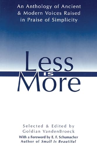 9780892815548: Less Is More