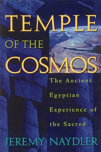 9780892815555: Temple of the Cosmos: The Ancient Egyptian Experience of the Sacred