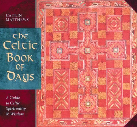 Stock image for The Celtic Book of Days: A Guide to Celtic Spirituality and Wisdom for sale by ThriftBooks-Atlanta