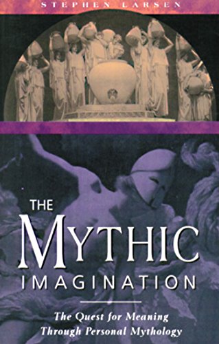 Stock image for The Mythic Imagination: The Quest for Meaning Through Personal Mythology for sale by SecondSale
