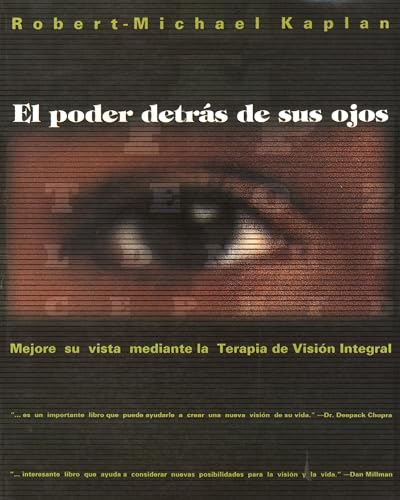 Stock image for El poder detras de sus ojos: Mejore su vista mediante la Terapia de Vision Integral (Inner Traditions) (Spanish Edition) for sale by Magers and Quinn Booksellers