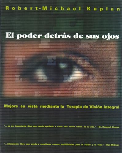 Stock image for El poder detras de sus ojos: Mejore su vista mediante la Terapia de Vision Integral (Inner Traditions) (Spanish Edition) for sale by Magers and Quinn Booksellers