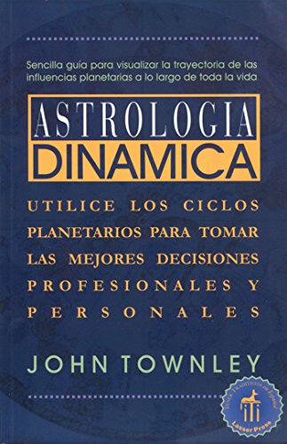 Imagen de archivo de Astrologa dinámica a la venta por Ernie's Books