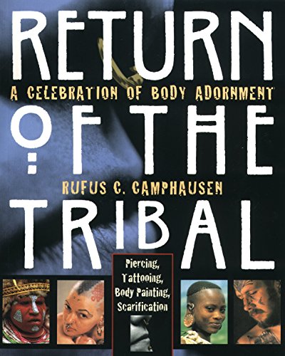 Beispielbild fr Return of the Tribal : A Celebration of Body Adornment zum Verkauf von Better World Books