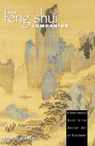 Stock image for The Feng Shui Companion: A User-friendly Guide to the Ancient Art of Placement for sale by SecondSale