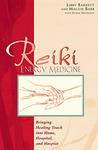 Beispielbild für Reiki Energy Medicine: Bringing the Healing Touch into Home, Hospital and Hospice zum Verkauf von WorldofBooks