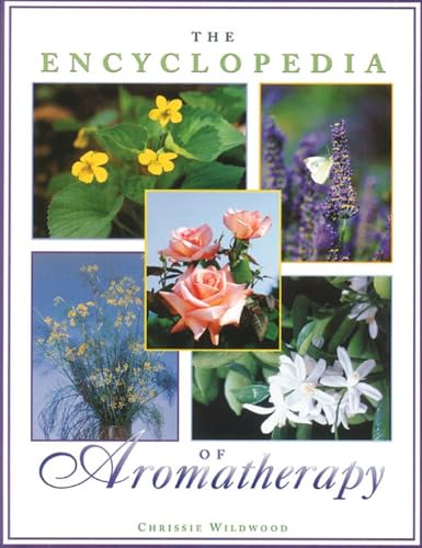 9780892816385: The Encyclopedia of Aromatherapy