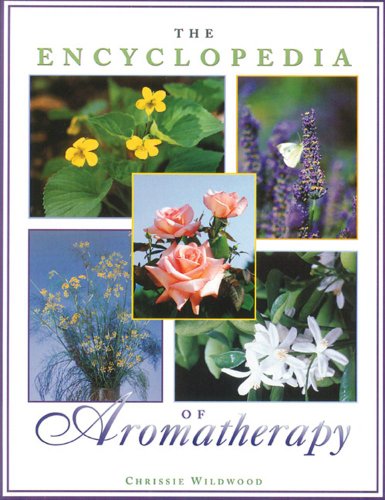 Stock image for The Encyclopedia of Aromatherapy for sale by Better World Books: West