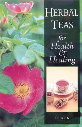 Imagen de archivo de Herbal Teas for Health and Healing a la venta por SecondSale