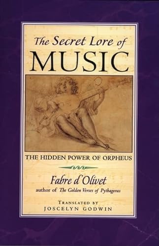 Stock image for The Secret Lore of Music: The Hidden Power of Orpheus for sale by Ergodebooks