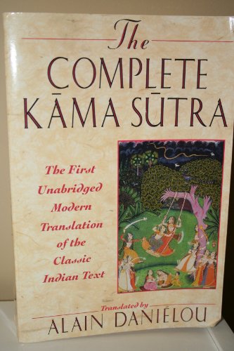 Stock image for The Complete Kama Sutra [Paperback] [Jan 01, 1994] Danielou, Alain for sale by Red's Corner LLC