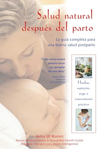 Beispielbild fr Salud Natural Despus del Parto : La Gua Completa para una Buena Salud Postparto zum Verkauf von Better World Books