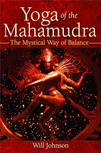 Beispielbild fr Yoga of the Mahamudra : The Mystical Way of Balance zum Verkauf von Better World Books