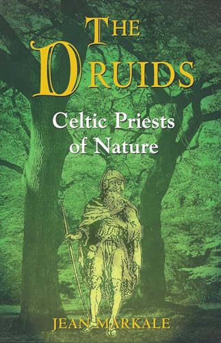 Beispielbild fr The Druids: Celtic Priests of Nature zum Verkauf von Solr Books