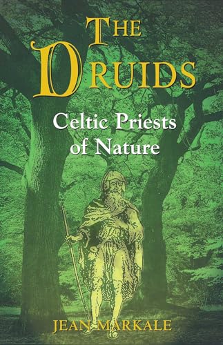 9780892817030: The Druids: Celtic Priests of Nature