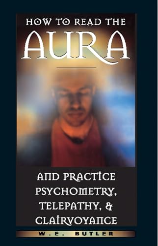 9780892817054: How to Read the Aura and Practice Psychometry, Telepathy, and Clairvoyance