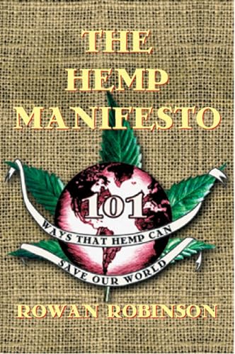 9780892817283: The Hemp Manifesto: 101 Ways That Hemp Can Save Our World
