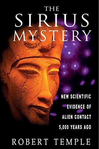 Stock image for The Sirius Mystery : New Scientific Evidence of Alien Contact 5,000 Years Ago for sale by Better World Books