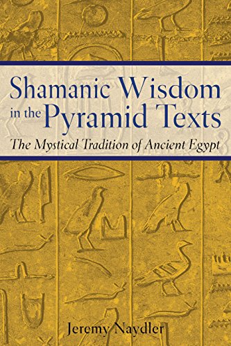 9780892817559: Shamanic Wisdom in the Pyramid Texts: The Mystical Tradition of Ancient Egypt