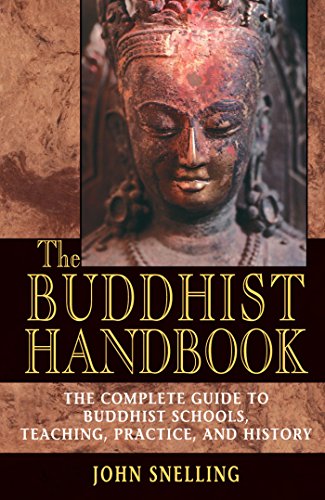 9780892817610: The Buddhist Handbook: A Complete Guide to Buddhist Schools, Teaching, Practice, and History