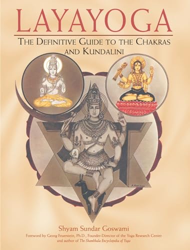 Stock image for Layayoga The Definitive Guide to the Chakras & Kundalini for sale by Harry Alter