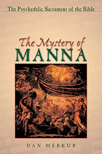 Stock image for The Mystery of Manna: The Psychedelic Sacrament of the Bible for sale by Front Cover Books