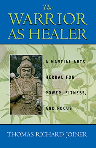 9780892817962: The Warrior As Healer: A Martial Arts Herbal for Power, Fitness, and Focus