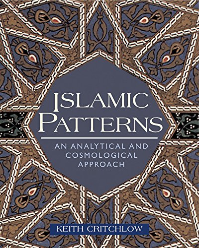 9780892818037: Islamic Patterns: An Analytical and Cosmological Approach