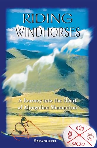 9780892818082: Riding Windhorses: A Journey into the Heart of Mongolian Shamanism