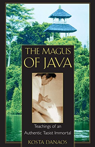 MAGUS OF JAVA: Teachings Of An Authentic Taoist Immortal (20 b&w photographs)
