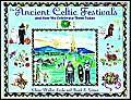 Beispielbild fr The Ancient Celtic Festivals : And How We Celebrate Them Today zum Verkauf von Better World Books