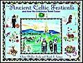 Stock image for The Ancient Celtic Festivals: And How We Celebrate Them Today for sale by ThriftBooks-Atlanta