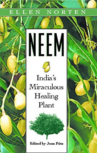 9780892818372: Neem: Indias Miraculous Healing Plant