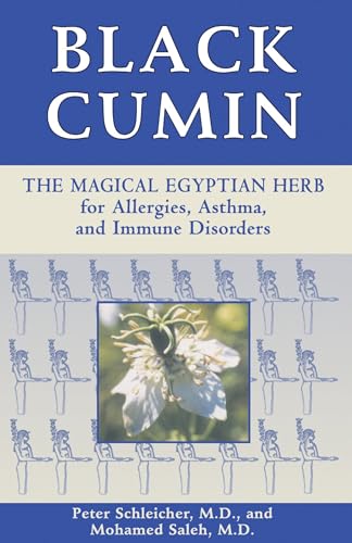 Stock image for Black Cumin: The Magical Egyptian Herb for Allergies, Asthma, Skin Conditions, and Immune Disorders for sale by SecondSale