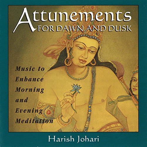 Attunements for Dawn and Dusk: Music to Enhance Morning and Evening Meditation (9780892818532) by Johari, Harish