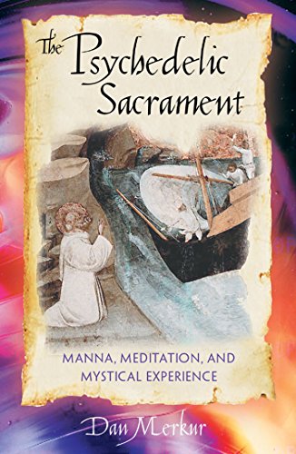 9780892818624: The Psychedelic Sacrament: Manna Meditation and Mystical Experience