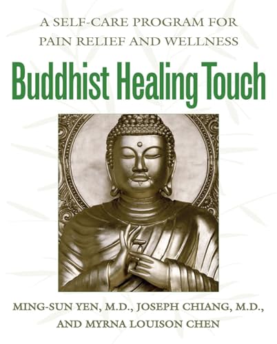 Stock image for Buddhist Healing Touch: A Self-Care Program for Pain Relief and Wellness for sale by SecondSale