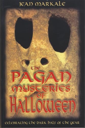 Imagen de archivo de The Pagan Mysteries of Halloween: Celebrating the Dark Half of the Year a la venta por ZBK Books