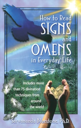 9780892819010: How to Read Signs and Omens in Everyday Life: Includes More Than 75 Divination Techniques from Around the World