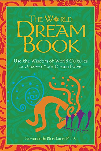 9780892819027: The World Dream Book: Use the Wisdom of World Cultures to Uncover Your Dream Power