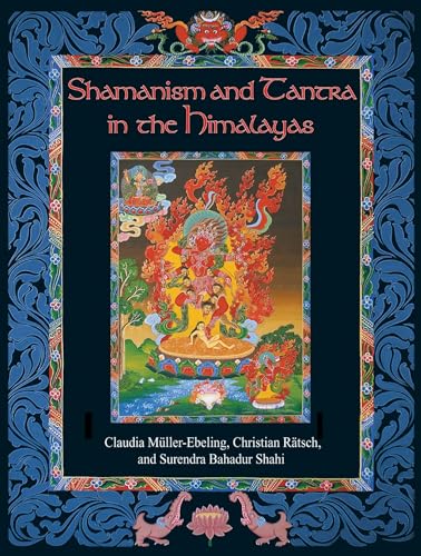 SHAMANISM AND TANTRA IN THE HIMALAYAS (605 color & b&w photographs) (H)