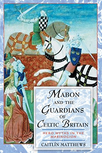 Beispielbild fr Mabon and the Guardians of Celtic Britain: Hero Myths in the Mabinogion zum Verkauf von WorldofBooks