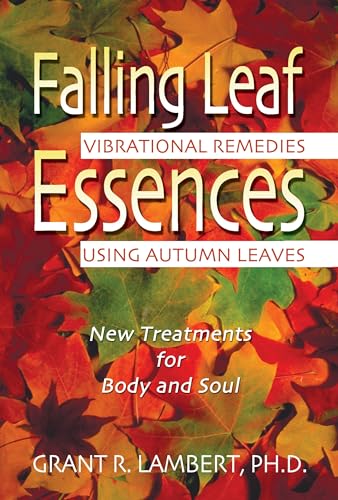 9780892819287: Falling Leaf Essences: Vibrational Remedies Using Autumn Leaves