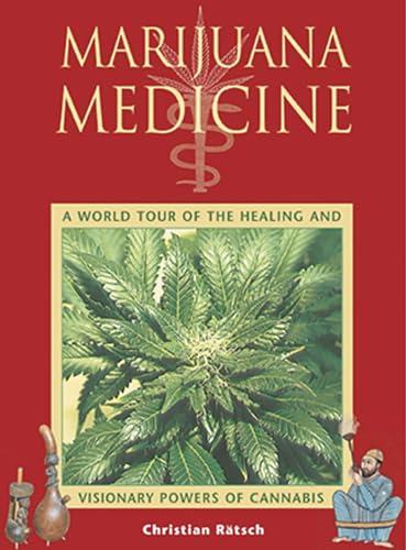 Imagen de archivo de Marijuana Medicine: A World Tour of the Healing and Visionary Powers of Cannabis a la venta por SecondSale