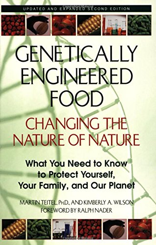 Beispielbild fr Genetically Engineered Food: Changing the Nature of Nature zum Verkauf von Once Upon A Time Books