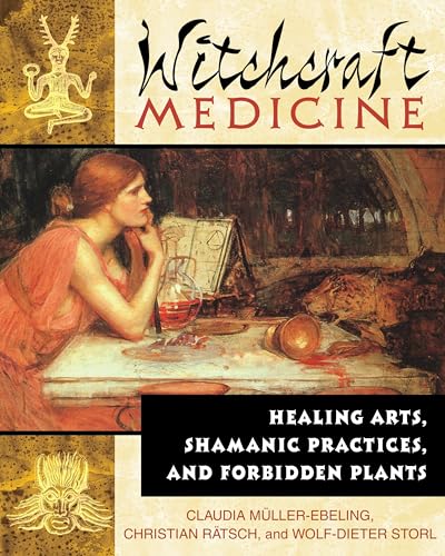 Imagen de archivo de Witchcraft Medicine: Healing Arts, Shamanic Practices, and Forbidden Plants a la venta por Seattle Goodwill