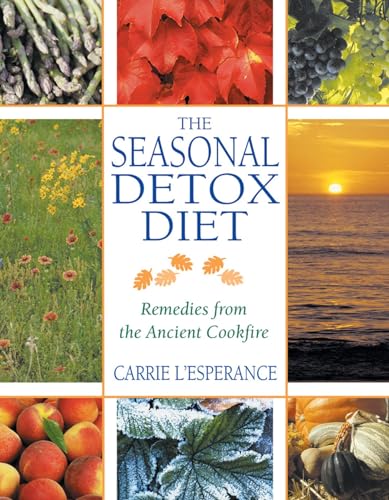 9780892819829: The Seasonal Detox Diet: Remedies from the Ancient Cookfire