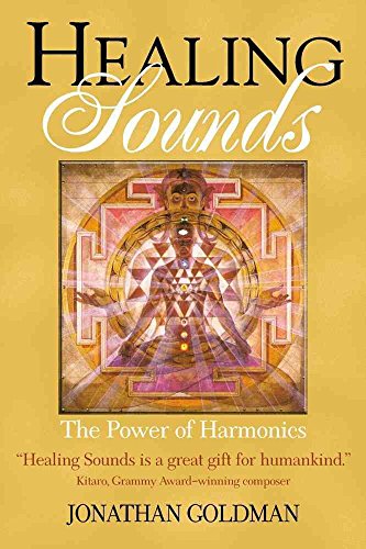 Stock image for Healing Sounds: The Power of Harmonics for sale by SecondSale