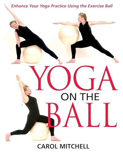 Beispielbild fr Yoga on the Ball: Enhance Your Yoga Practice Using the Exercise Ball zum Verkauf von WorldofBooks